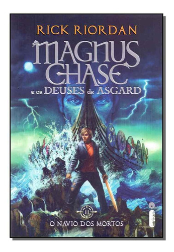Magnus Chase E Deuses De Asgard: Navio Dos Mortos,