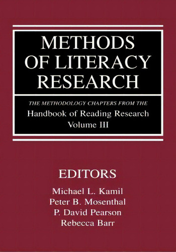 Methods Of Literacy Research: The Methodology Chapters From The Handbook Of Reading Research, Vol..., De Kamil, Michael L.. Editorial Taylor & Francis, Tapa Blanda En Inglés