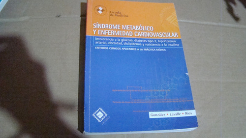 Sindrome Metabolico Y Enfermedad Cardiovascular , Gonzalez
