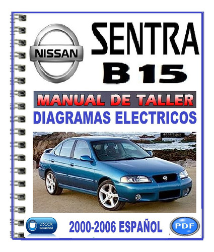 Nissan Sentra B15 00-08 Manual De Taller Servicio Diagrama 