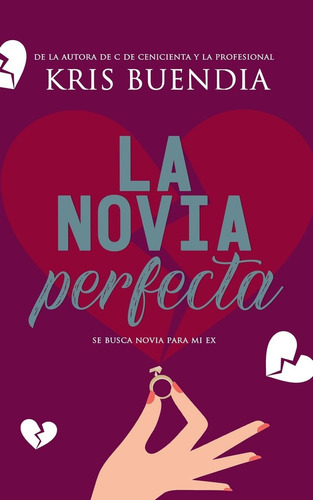 Libro:  Se Busca Novia Para Mi Ex (spanish Edition)