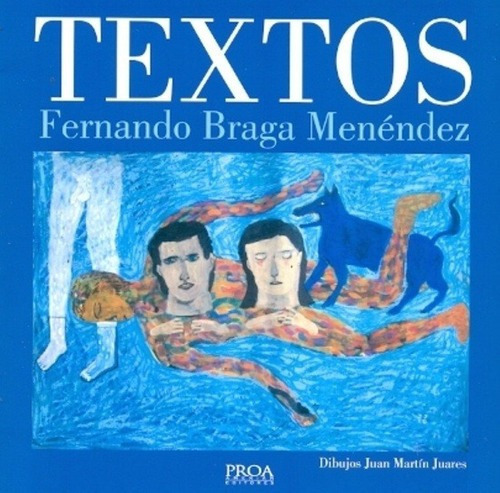 Textos - Braga Menendez, Juares, De Braga Menendez, Juares. Editorial Proa En Español