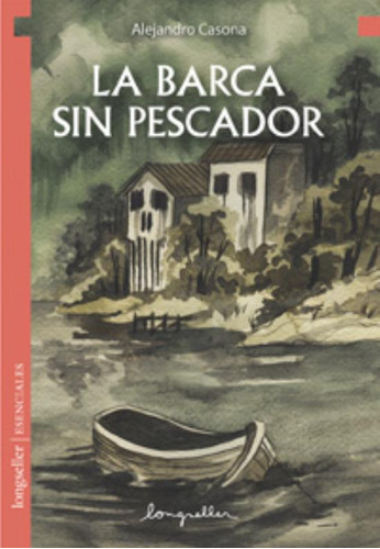 La Barca Sin Pescador - Esenciales