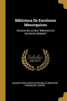 Libro Biblioteca De Escritores Menorquines : Estracto De ...