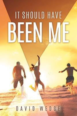 Libro It Should Have Been Me - David Wedge