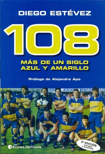108 Mas De Un Siglo Azul Y Amarillo - Diego Ariel Estevez