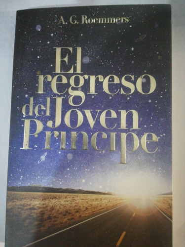 Libro El Regreso Del Joven Príncipe Roemmers. Autografiado