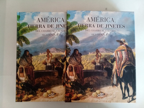 América, Tierra De Jinetes | Del Charro Al Gaucho (...)