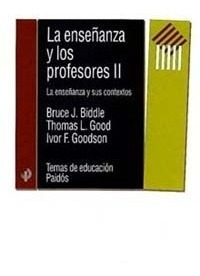 La Enseñanza Y Los Profesores Ii De Bruce J. Biddle - Paid?