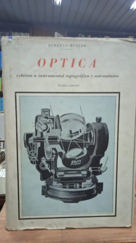 Optica Relativa A Instrumental Topografico Y Astronomico