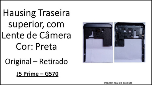 Hausing Traseira Superior Com Lente De Câmera J5 Prime G570