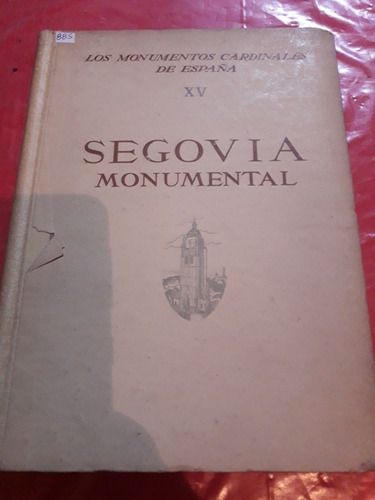 Libro Segovia Monumental Monumentos Cardinales España 1953