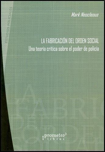 Fabricacion Del Orden Social, La - Neocleous, Mark