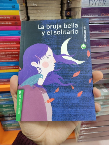 Libro La Bruja Bella Y El Solitario - Ana María Del Río 
