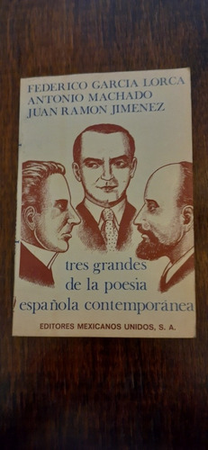 Tres Grandes De La Poesía Española Contemporánea 