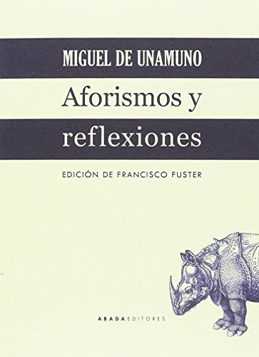 Aforismos Y Reflexiones, Miguel De Unamuno, Abada