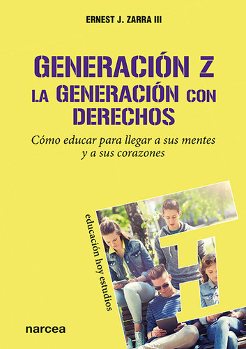 Generacion Z La Generacion Con Derechos - Zarra Iii, Erne...