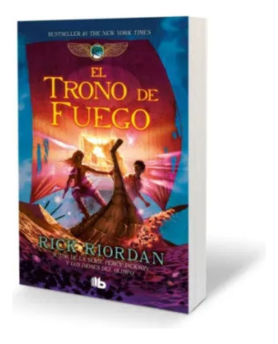 Libro El Trono De Fuego De Riordan Rick Editorial B De Bolsillo