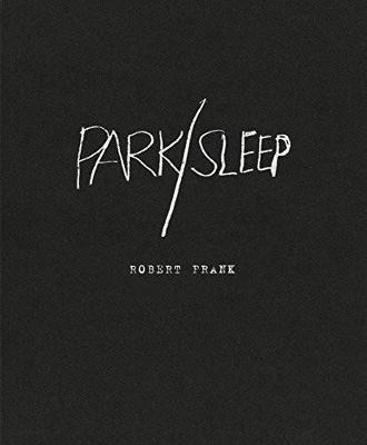 Libro Robert Frank : Park/sleep - Robert Frank