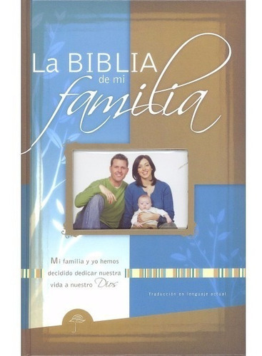 La Biblia De Mi Familia (tapa Dura)