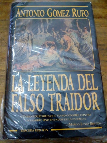 Libro La Leyenda Del Falso Traidor De Antonio Rufo (18)