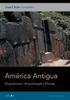 America Antigua. Arq., Arqueologia Y Paisaje