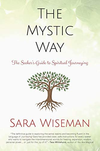 The Mystic Way: The Seekerøs Guide To Spiritual Journeying (the Mystic School), De Wiseman, Sara. Editorial Independently Published, Tapa Blanda En Inglés