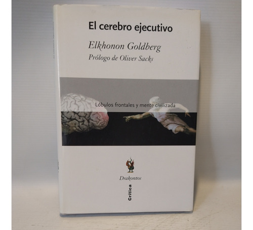 El Cerebro Ejecutivo Elkhonon Goldberg Critica