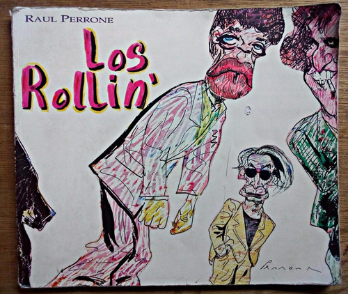 Los Rollin' Historia Y Dibujos De Los Rolling S - R. Perrone