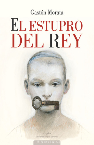 Libro El Estupro Del Rey - Gastã³n Morata, Josã© Luis