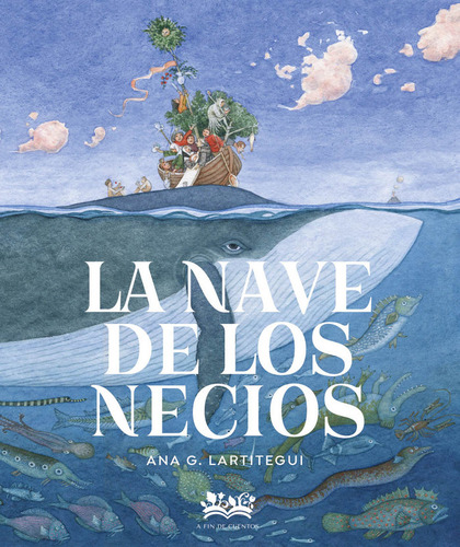 La Nave De Los Necios, De G, Lartitegui, Ana. Editorial A Fin De Cuentos, Tapa Dura En Español