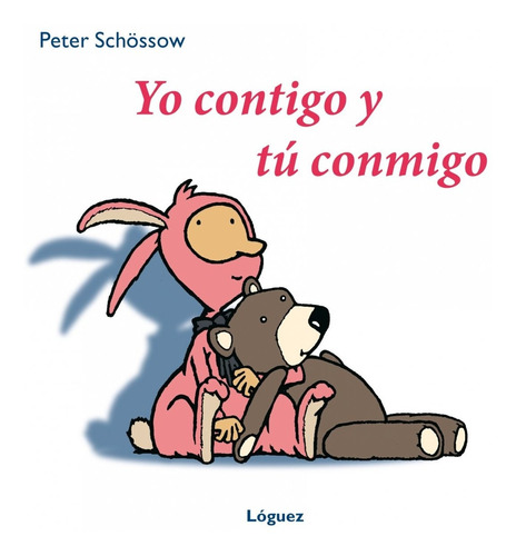 Libro Yo Contigo Y Tu Conmigo (cartone) - Schossow, Peter