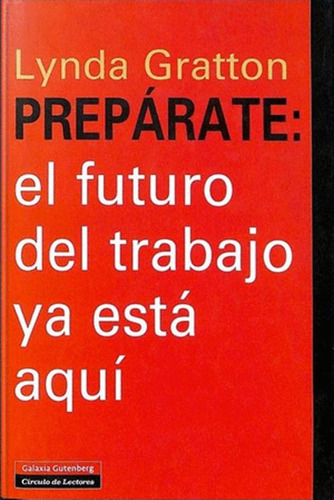 Libro Prepárate: El Futuro Del Trabajo Ya Está Aquí