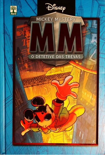Mickey Mistery O Detetive Das Trevas - Editora Abril - Capa Dura - Bonellihq Cx417 Nov23