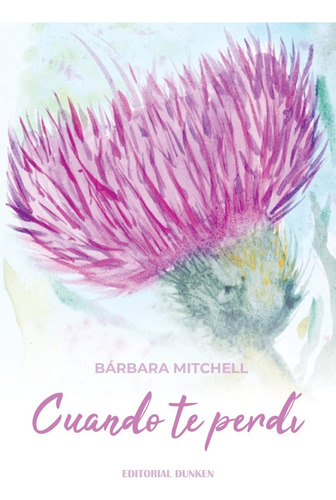 Cuando Te Perdi, De Barbara Mitchell. , Tapa Blanda En Español, 2023