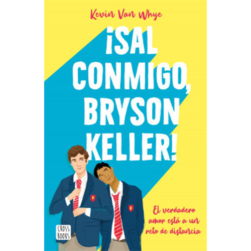 Sal Conmigo, Bryson Keller!