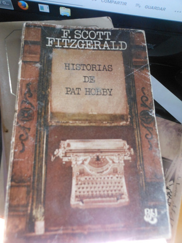 * F. Scott Fitzgerald  - Historias De Pat Hobby