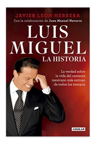 Luis Miguel La Historia , Javier Leon