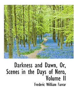 Libro Darkness And Dawn, Or, Scenes In The Days Of Nero, ...