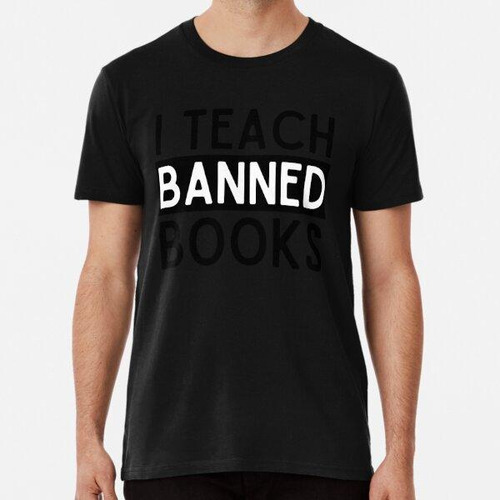 Remera Profesor Divertido, Enseño La Semana De Libros Prohib