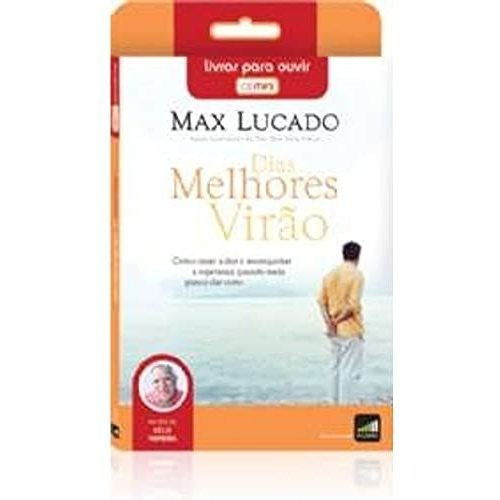 Libro Audio Libro Dias Melhores Virao De Max Lucado Bom De O