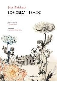 Los Crisantemos - Steinbeck, John