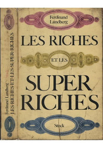 Les Riches Et Les Super Riches