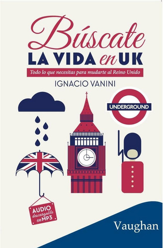 Buscate La Vida En Uk - Vanini Ignacio