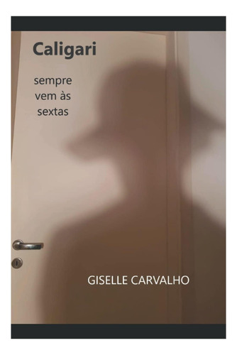 Libro: Caligari Siempre Viene Como Viernes (edición En Portu