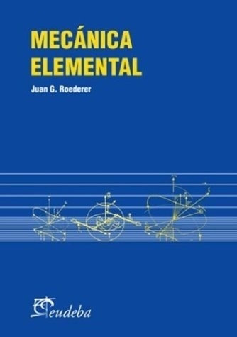 Mecanica Elemental (spanish Edition)