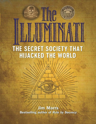 Libro: Los Illuminati: La Sociedad Secreta Que Secuestró El 