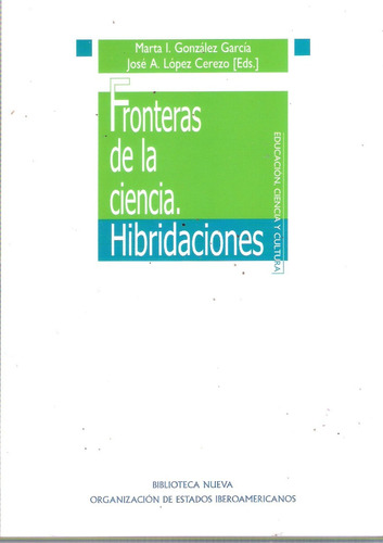 Fronteras De La Ciencia. Hibridaciones, García & Cerezo