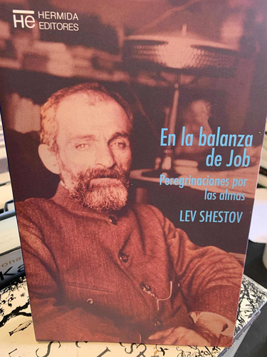 Sobre La Balanza De Job.  Lev Shestov · Hermida Editores