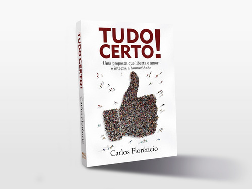 Livro Tudo Certo! - Por Carlos Florêncio
